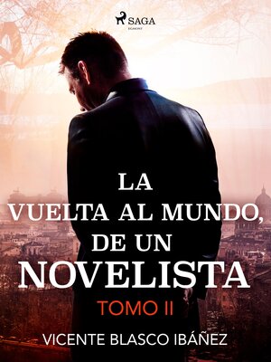 cover image of La vuelta al mundo, de un novelista Tomo II